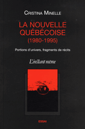Nouvelle québécoise (La), 1980-1995